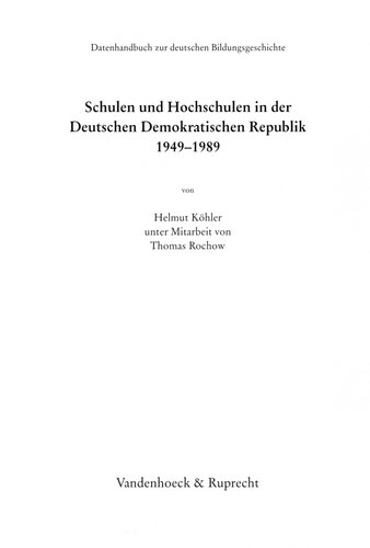 Schulen und Hochschulen in der Deutschen Demokratischen Republik 1949-1989