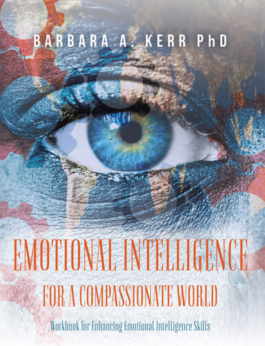 Emotional Intelligence for a Compassionate World: Workbook for Enhancing Emotional Intelligence Skills