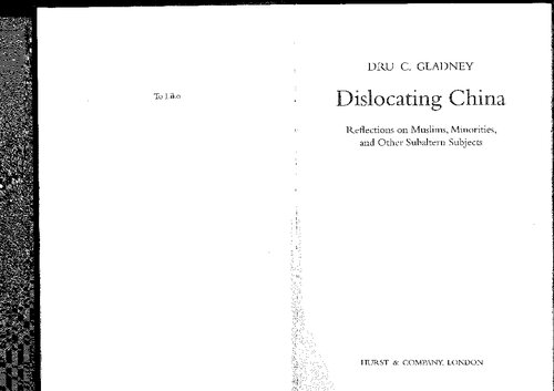 Dislocating China reflections on muslims, minorities, and other subaltern subjects