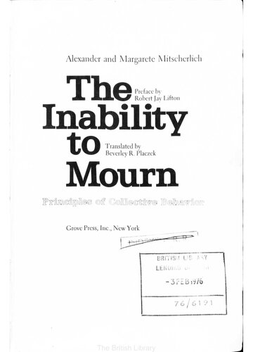 The Inability to Mourn: Principles of Collective Behavior