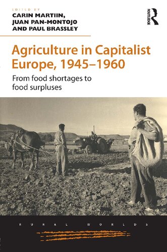 Agriculture in Capitalist Europe, 1945–1960. From food shortages to food surpluses