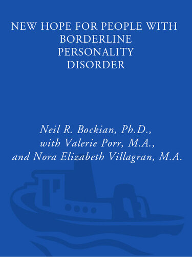 New Hope for People with Borderline Personality Disorder: Your Friendly, Authoritative Guide to the Latest in Traditional and Complementary Solutions