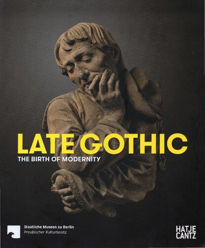 Late Gothic. The Birth of Modernity