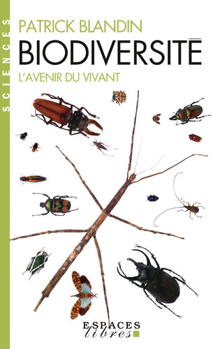 Biodiversité – L’avenir du vivant