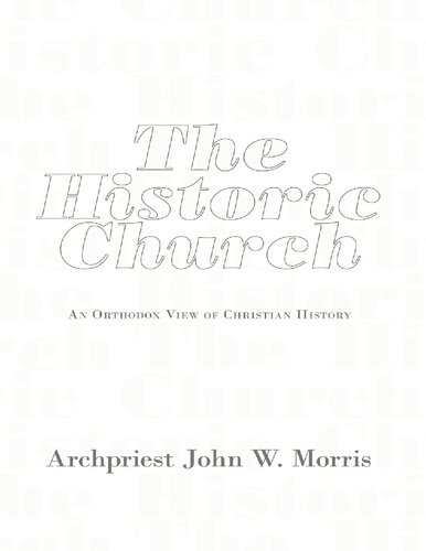 The Historic Church: An Orthodox View of Christian History