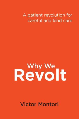 Why we revolt: A patient revolution for careful and kind care