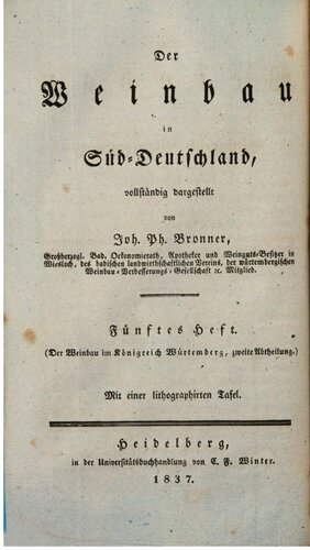 Der Weinbau im Königreich Württemberg [Würtemberg]