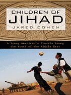 Children of Jihad: A Young American's Travels Among the Youth of the Middle East