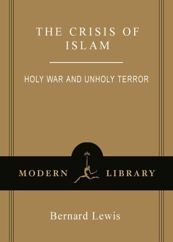 The Crisis of Islam: Holy War and Unholy Terror