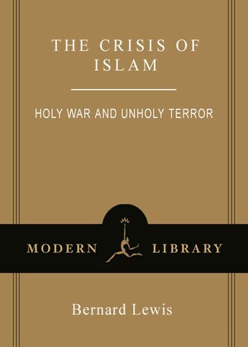 The Crisis of Islam: Holy War and Unholy Terror