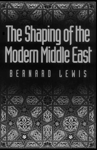 The Shaping of the Modern Middle East