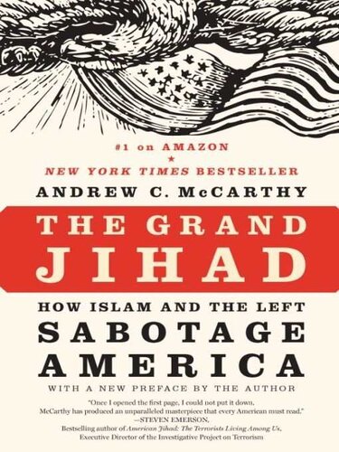 The Grand Jihad: How Islam and the Left Sabotage America