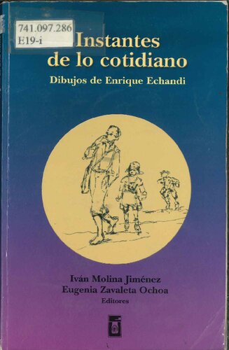 Instantes de lo cotidiano: dibujos de Enrique Echandi