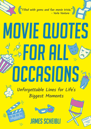 Movie Quotes for All Occasions: Unforgettable Lines for Life's Biggest Moments (Funny gift for men)