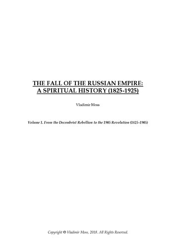 The Fall of the Russian Empire: A Spiritual History (1825-1925) — From the Decembrist Rebellion to the 1905 Revolution (1825-1905)