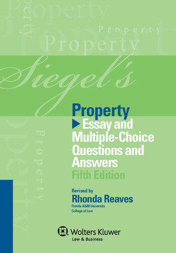 Siegel's Property: Essay and Multiple-Choice Questions and Answers