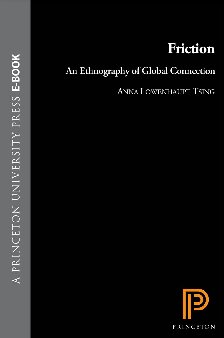 Friction: An Ethnography of Global Connection