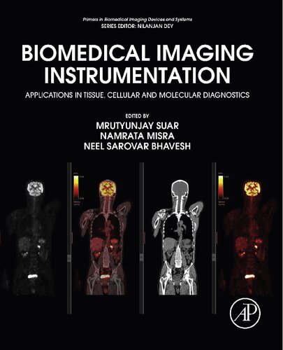 Biomedical Imaging Instrumentation: Applications in Tissue, Cellular and Molecular Diagnostics (Volume 2) (Primers in Biomedical Imaging Devices and Systems, Volume 2)