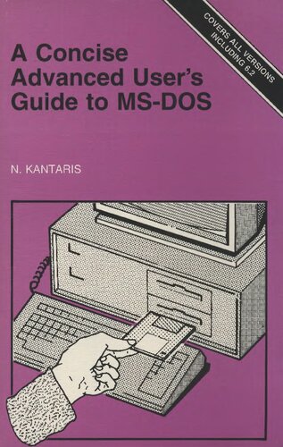 A Concise Advanced User's Guide to MS-DOS