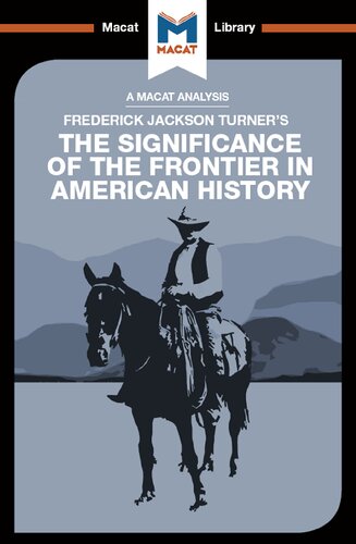 An Analysis of Frederick Jackson Turner's The Significance of the Frontier in American History