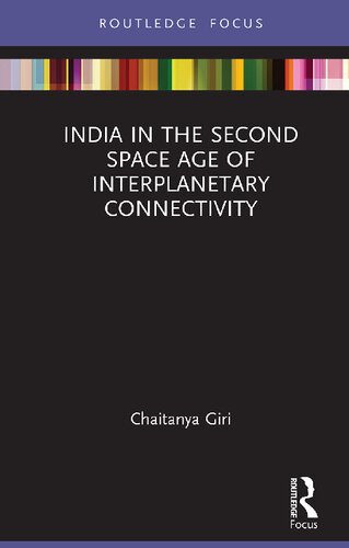 India in the Second Space Age of Interplanetary Connectivity