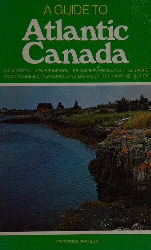 A Guide to Atlantic Canada