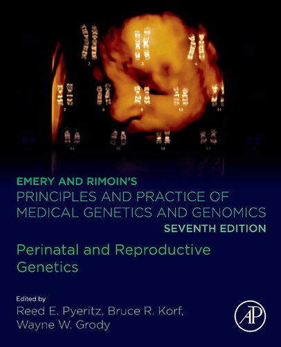 Emery and Rimoin’s Principles and Practice of Medical Genetics and Genomics: Perinatal and Reproductive Genetics