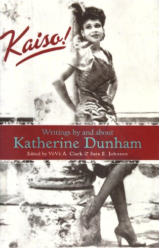 Kaiso! Writings by and about Katherine Dunham