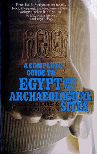 A complete guide to Egypt and the archaeological sites