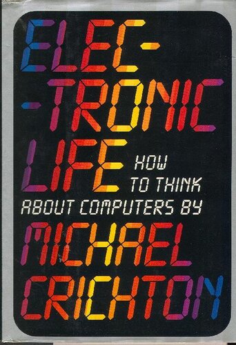 Electronic Life: How to Think About Computers