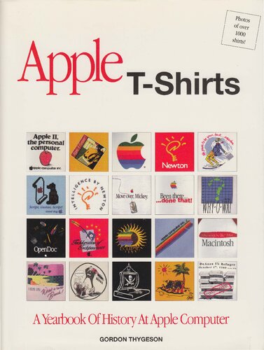 Apple T-Shirts: A Yearbook of History at Apple Computer