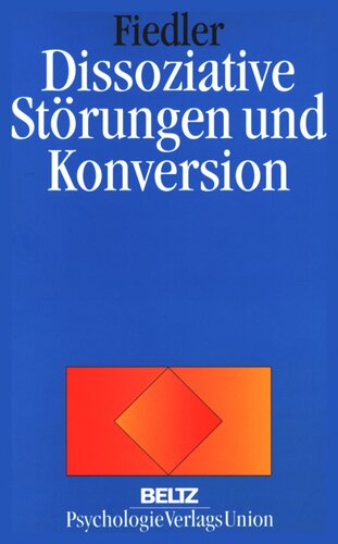 Dissoziative Störungen und Konversion