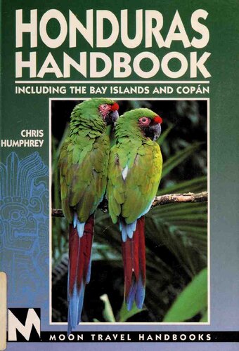 Honduras Handbook (Including the Bay Islands and Copan)