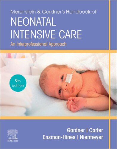 Merenstein & Gardner's Handbook of Neonatal Intensive Care: An Interprofessional Approach