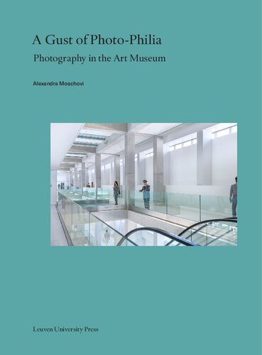 A Gust of Photo-Philia: Photography in the Art Museum