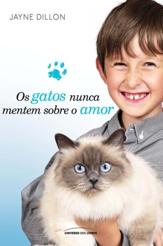 Os gatos nunca mentem sobre o amor