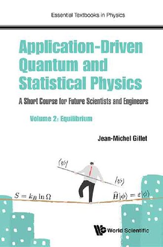 Application-Driven Quantum and Statistical Physics A Short Course for Future Scientists and Engineers (Essential Textbooks in Physics)