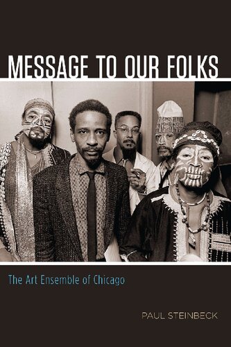 Message to Our Folks: The Art Ensemble of Chicago