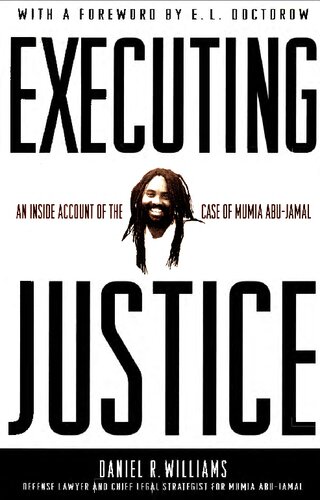 Executing Justice: An Inside Account of the Case of Mumia Abu-Jamal