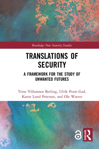 Translations Of Security: A Framework For The Study Of Unwanted Futures