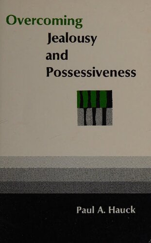 Overcoming Jealousy and Possessiveness