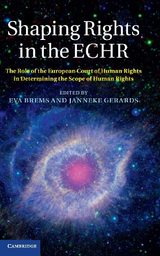 Shaping Rights in the ECHR: The Role of the European Court of Human Rights in Determining the Scope of Human Rights