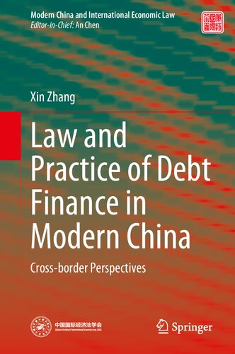 Law and Practice of Debt Finance in Modern China: Cross-border Perspectives