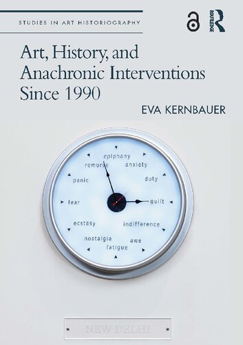 Art, History, and Anachronic Interventions Since 1990