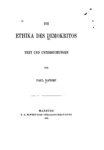 Die Ethika des Demokritos. Texte und Untersuchungen