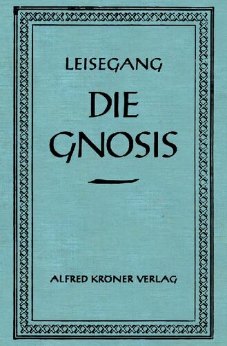 Die Gnosis (1924, 4. Auflage 1941)