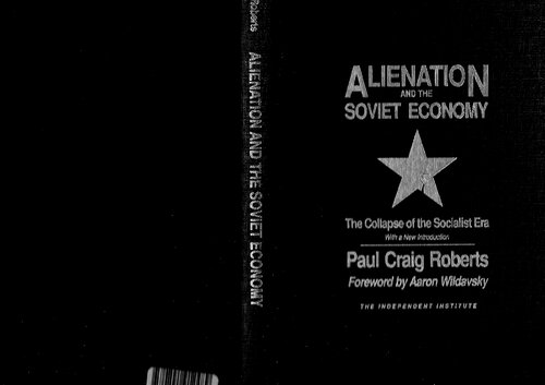 Alienation and the Soviet Economy: The Collapse of the Socialist Era