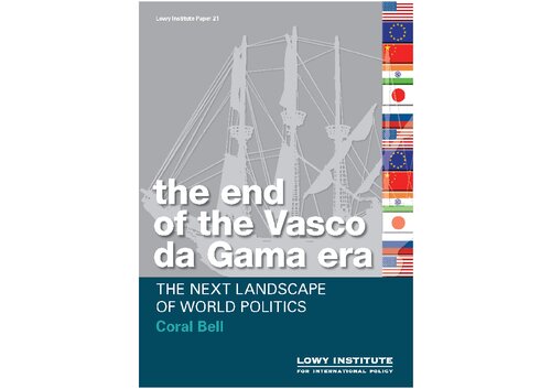 The next landscape of world politics : the end of the Vasco da Gama era