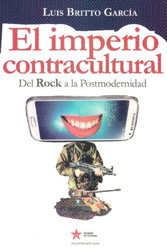 El imperio contracultural. Del rock a la postmodernidad