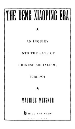 The Deng Xiaoping Era: An Inquiry into the Fate of Chinese Socialism, 1978-1994